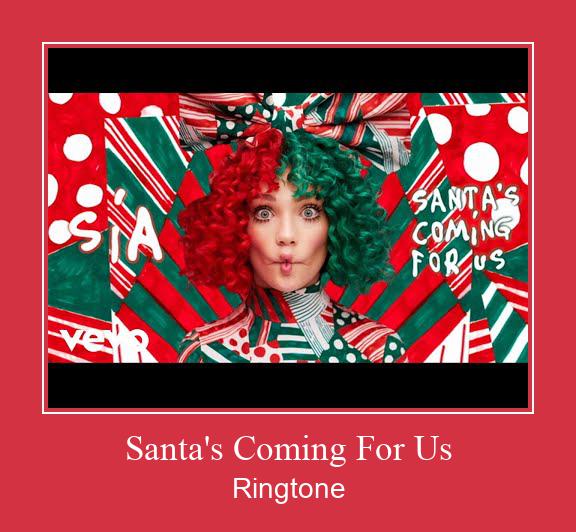Santa's Coming For Us Рингтоне Бесплатно бесплатно