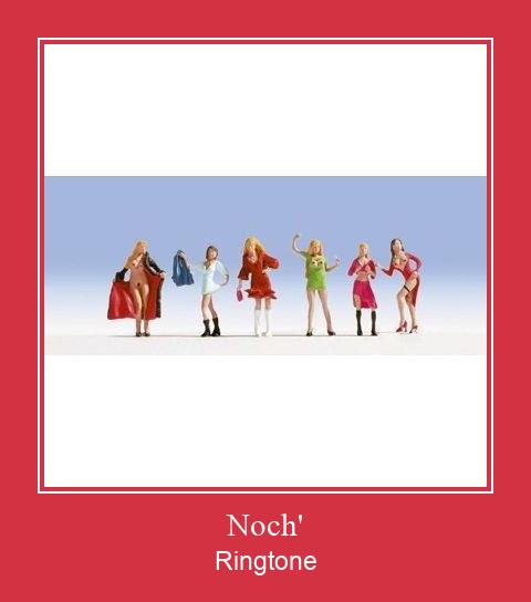 Noch' रिंगटोन मुफ्त डाउनलोड करें