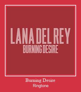 Burning Desire ರಿಂಗ್ಟೋನ್ ಡೌನ್ಲೋಡ್ ಉಚಿತ