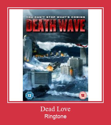 Dead Love ดาวน์โหลดริงโทนฟรี