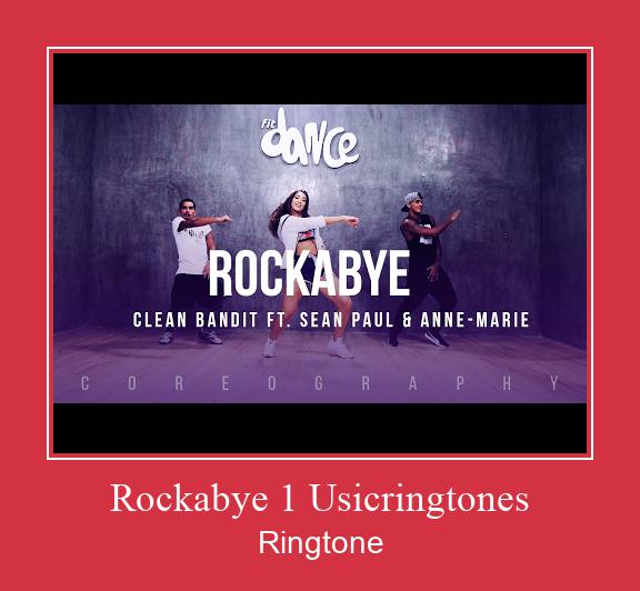 Rockabye 1 Usicringtones Ringtone allalaadimine tasuta