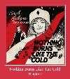 Nothing Burns Like The Cold zil sesi