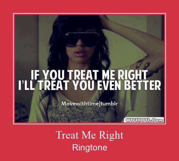 Treat Me Right ರಿಂಗ್ಟೋನ್ ಡೌನ್ಲೋಡ್ ಉಚಿತ