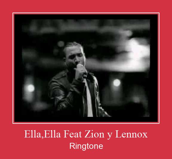 Ella,Ella Feat Zion Y Lennox Ringtone Download Free