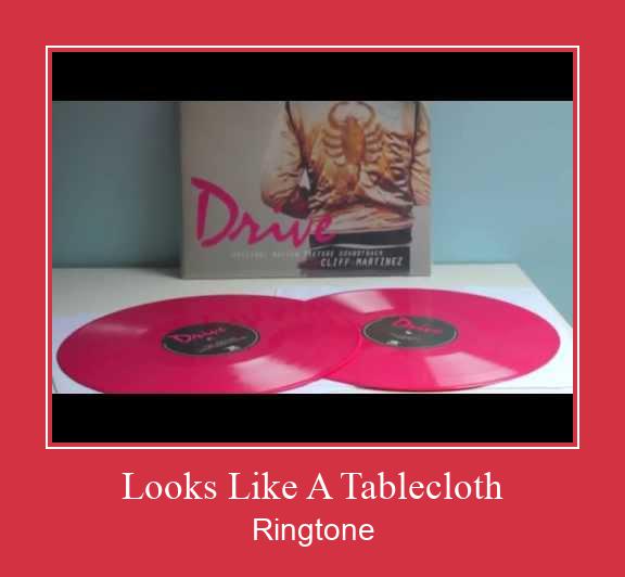 Looks Like A Tablecloth Ringtone Download Proste.