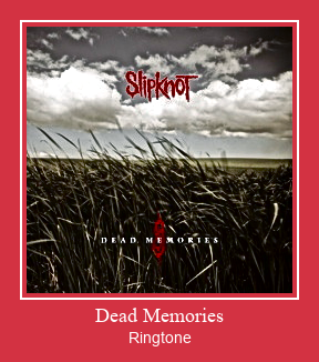 Dead Memories Ringtone Download pulsuz