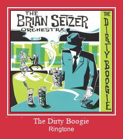 The Dirty Boogie Ringtone Muat turun percuma.