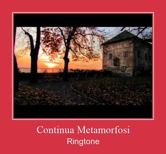 Continua Metamorfosi Ringtone Download Free