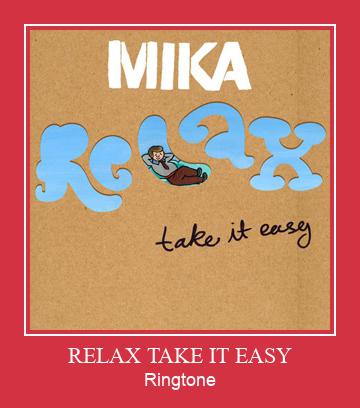 RELAX TAKE IT EASY צלצול הורד חינם