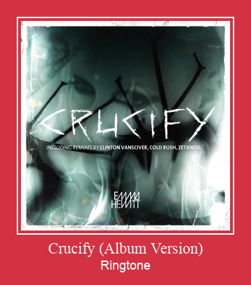 Crucify (Album Version) צלצול הורד חינם