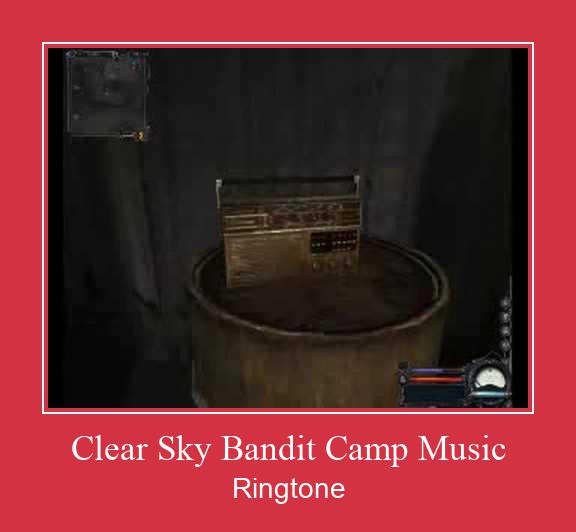 Clear Sky Bandit Camp Music צלצול הורד חינם