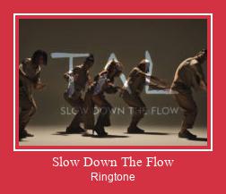Slow Down The Flow 벨소리 다운로드 무료