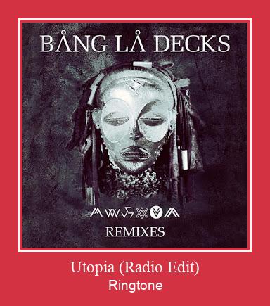 Utopia (Radio Edit) రింగ్టోన్ ఉచితంగా డౌన్లోడ్ చేసుకోండి
