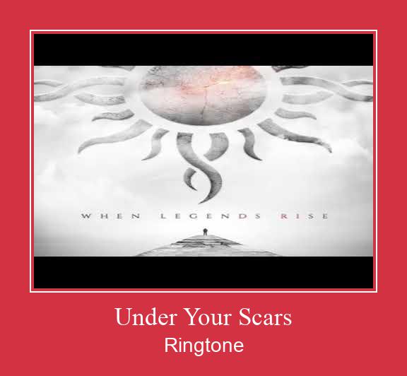 Under Your Scars Ringtone Download Free