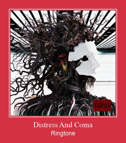 Distress And Coma ரிங்டோன் பதிவிறக்க இலவச