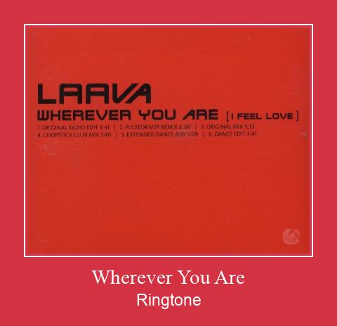 Wherever You Are ರಿಂಗ್ಟೋನ್ ಡೌನ್ಲೋಡ್ ಉಚಿತ