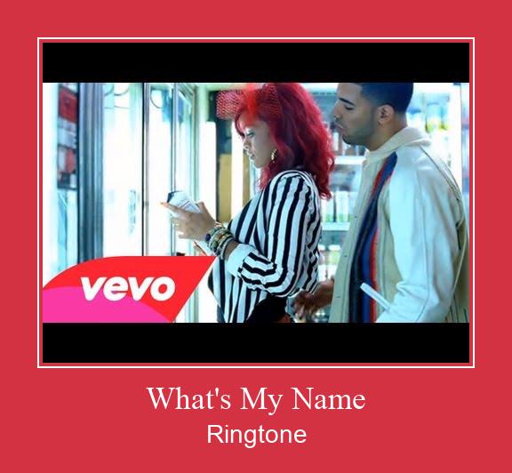 What's My Name צלצול הורד חינם