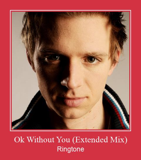 Ok Without You (Extended Mix) 벨소리 다운로드 무료
