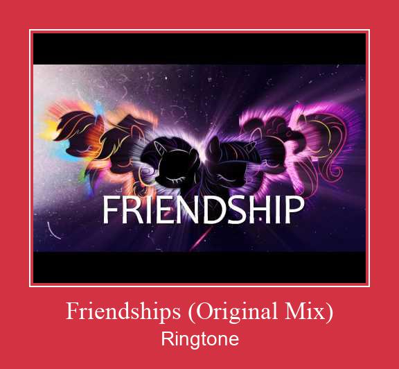 Friendships (Original Mix) Nhạc chuông tải miễn phí
