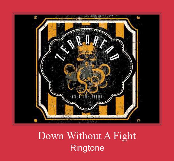 Down Without A Fight রিংটোন বিনামূল্যে ডাউনলোড করুন