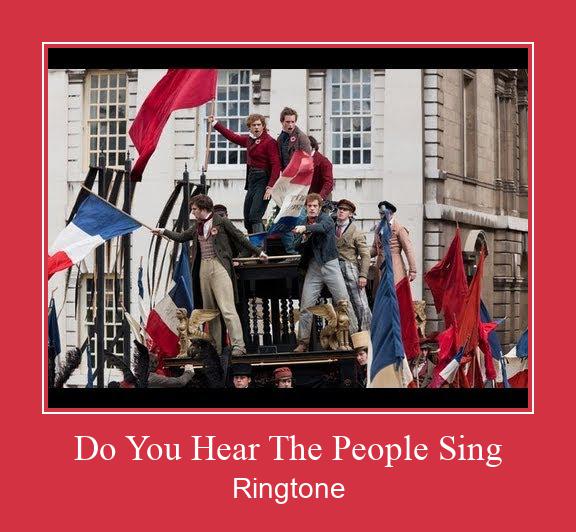 Do You Hear The People Sing Ringtone Download Proste.