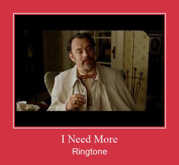 I Need More Ringtone Download Free