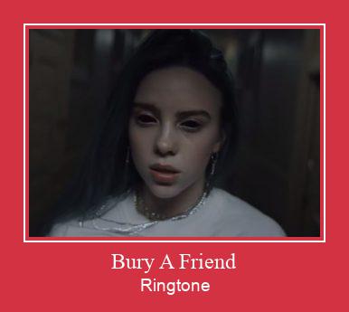 Bury A Friend 벨소리 다운로드 무료
