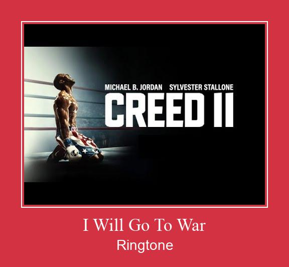 I Will Go To War Csengőhang letöltés ingyenes