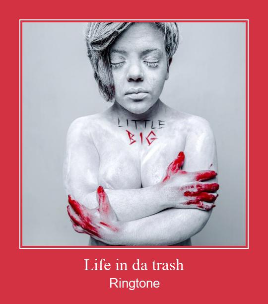 Life In Da Trash  벨소리 다운로드 무료
