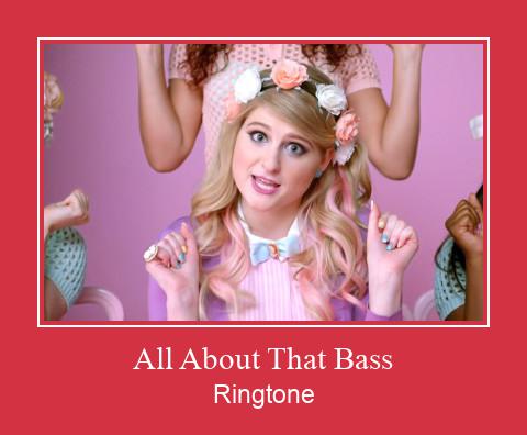 All About That Bass ರಿಂಗ್ಟೋನ್ ಡೌನ್ಲೋಡ್ ಉಚಿತ