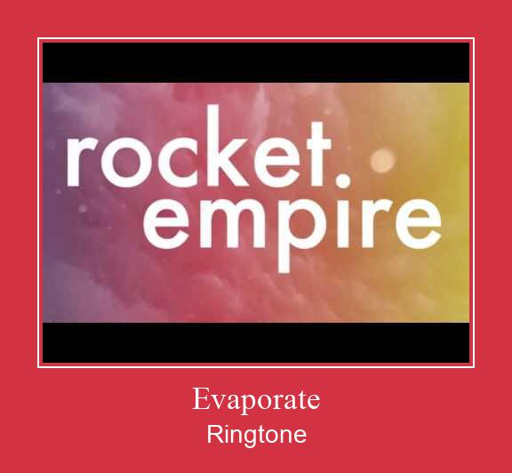 Evaporate Ringtone allalaadimine tasuta