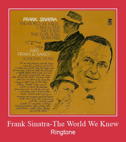 Frank Sinatra-The World We Knew Vyzvánění ke stažení zdarma