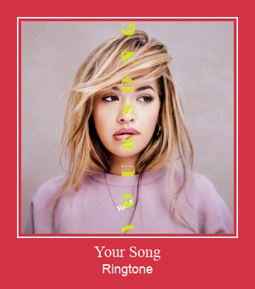 Your Song ringtone دانلود رایگان