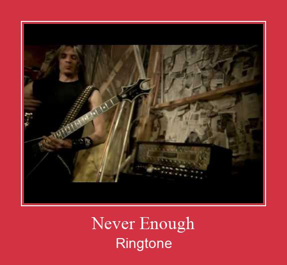 Never Enough Ringtone atsisiųsti nemokamai