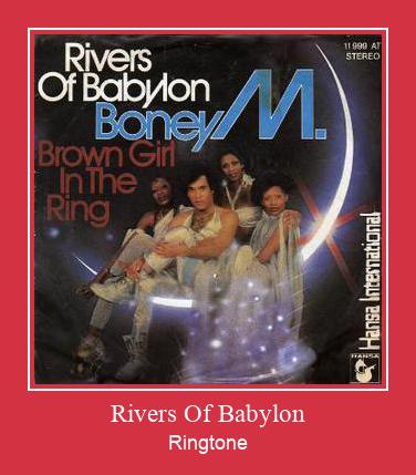 Rivers Of Babylon Ringtone Download Besplatno