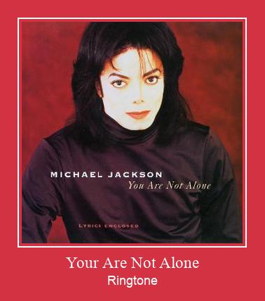 Your Are Not Alone Ringtone Download pulsuz