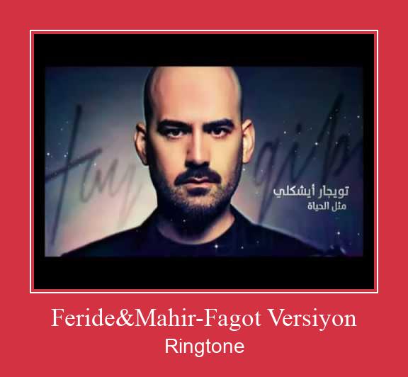 Feride&Mahir-Fagot Versiyon Vyzvánění ke stažení zdarma