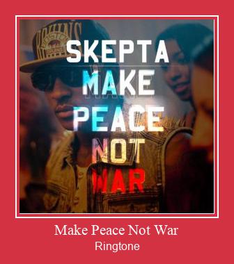 Make Peace Not War ரிங்டோன் பதிவிறக்க இலவச