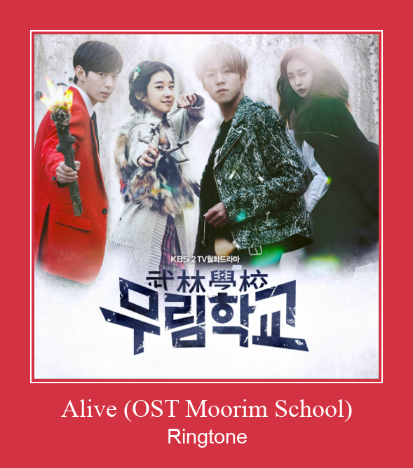Alive (OST Moorim School) Рингтоне Бесплатно бесплатно