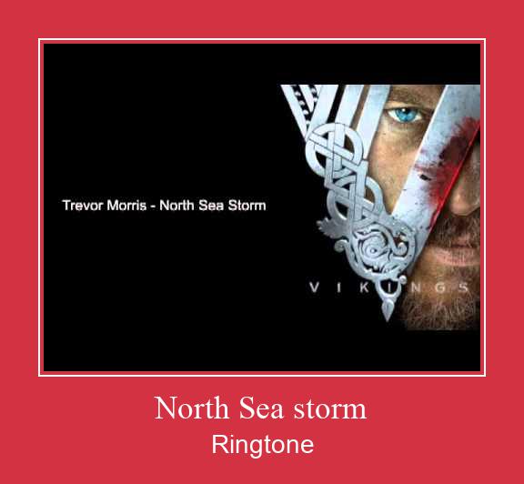 North Sea Storm 着信音を無料でダウンロード