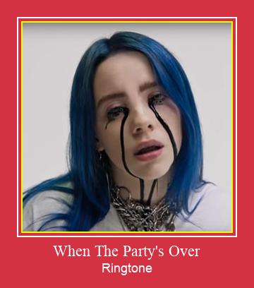 When The Party's Over ರಿಂಗ್ಟೋನ್ ಡೌನ್ಲೋಡ್ ಉಚಿತ