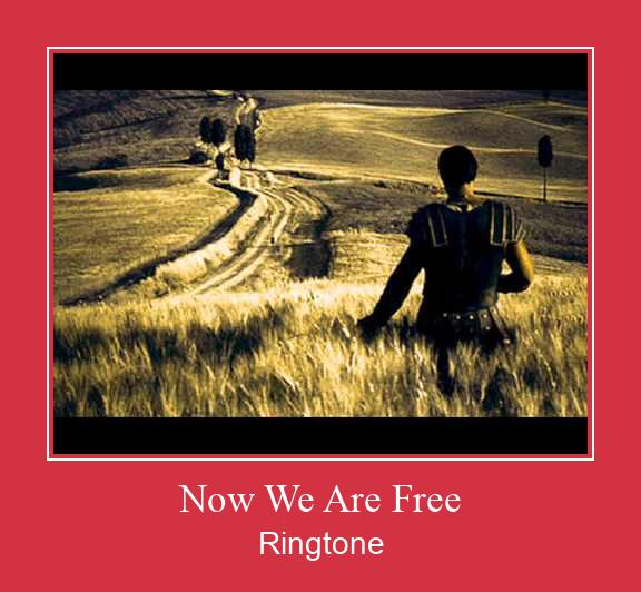 Now We Are Free Ringtone allalaadimine tasuta