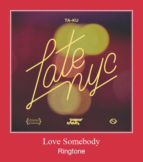 Love Somebody ರಿಂಗ್ಟೋನ್ ಡೌನ್ಲೋಡ್ ಉಚಿತ