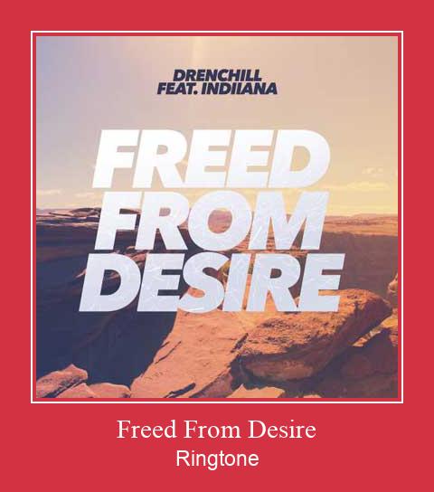 Freed From Desire Ringtone Last ned gratis