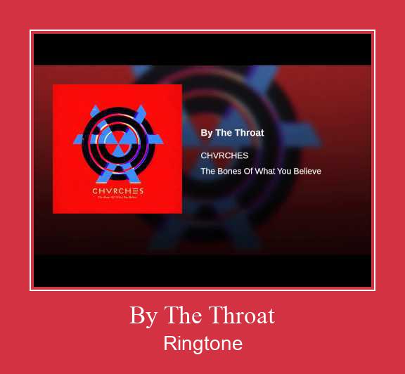 By The Throat Ringtone Download Proste.