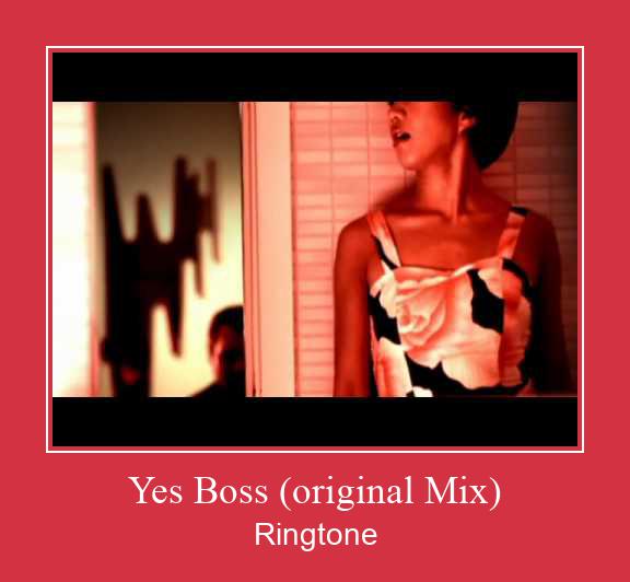 Yes Boss (original Mix) রিংটোন বিনামূল্যে ডাউনলোড করুন