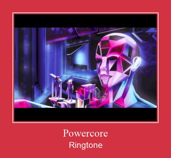 Powercore Ringtone Download Free