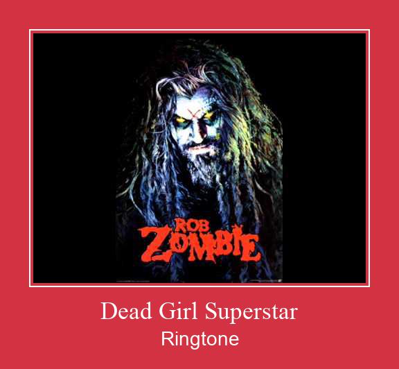Dead Girl Superstar Ringtone Завантажити безкоштовно