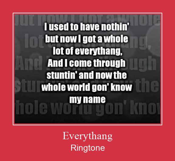 Everythang 着信音を無料でダウンロード