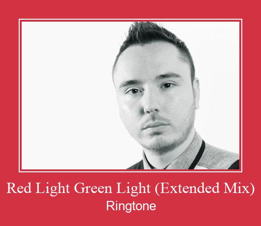 Red Light Green Light (Extended Mix) ரிங்டோன் பதிவிறக்க இலவச